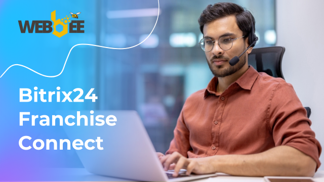 Franchise Connect - Empowering Franchise Success with Bitrix24 CRM Franchise Connect - Empowering Franchise Success with Bitrix24 CRM